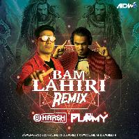 Bam Lahiri (Remix) - Dj Harsh Bhutani X Dj Pummy